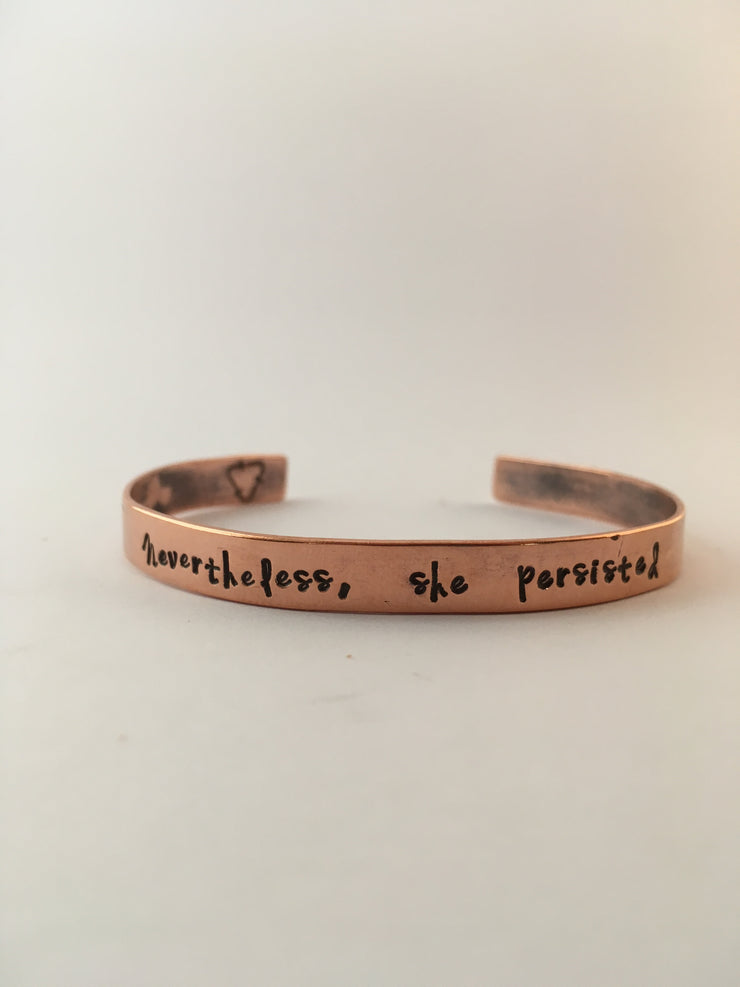 Nevertheless she persisted Recycled Copper Affirmation Bracelet