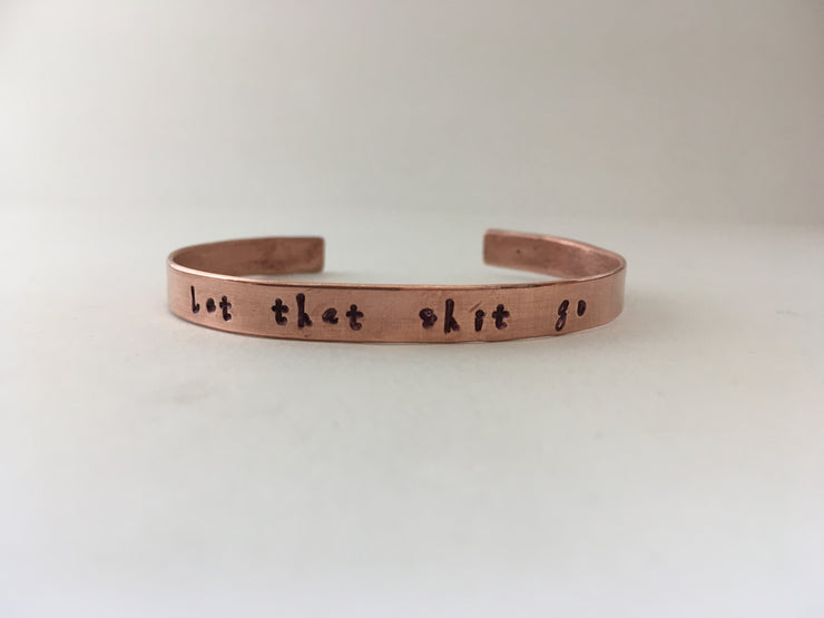 let that shit go recycled copper affirmation cuff mantra bracelet
